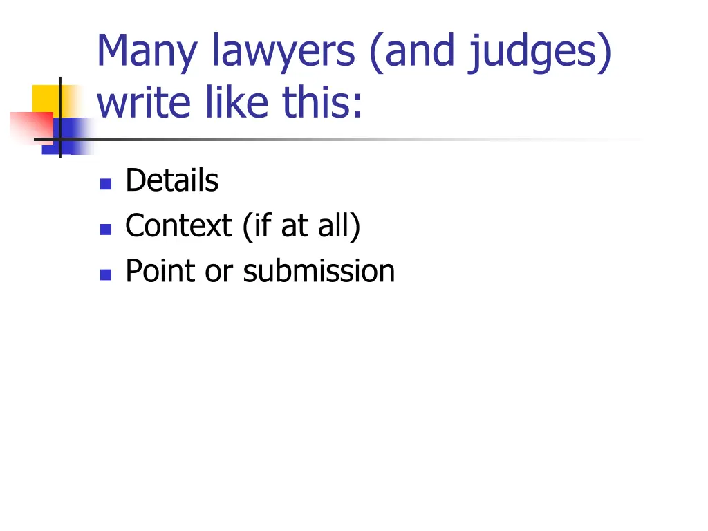 many lawyers and judges write like this