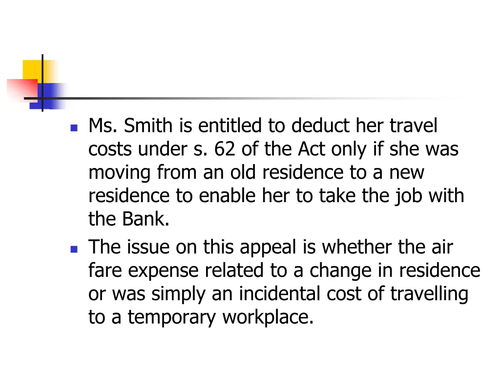 ms smith is entitled to deduct her travel costs
