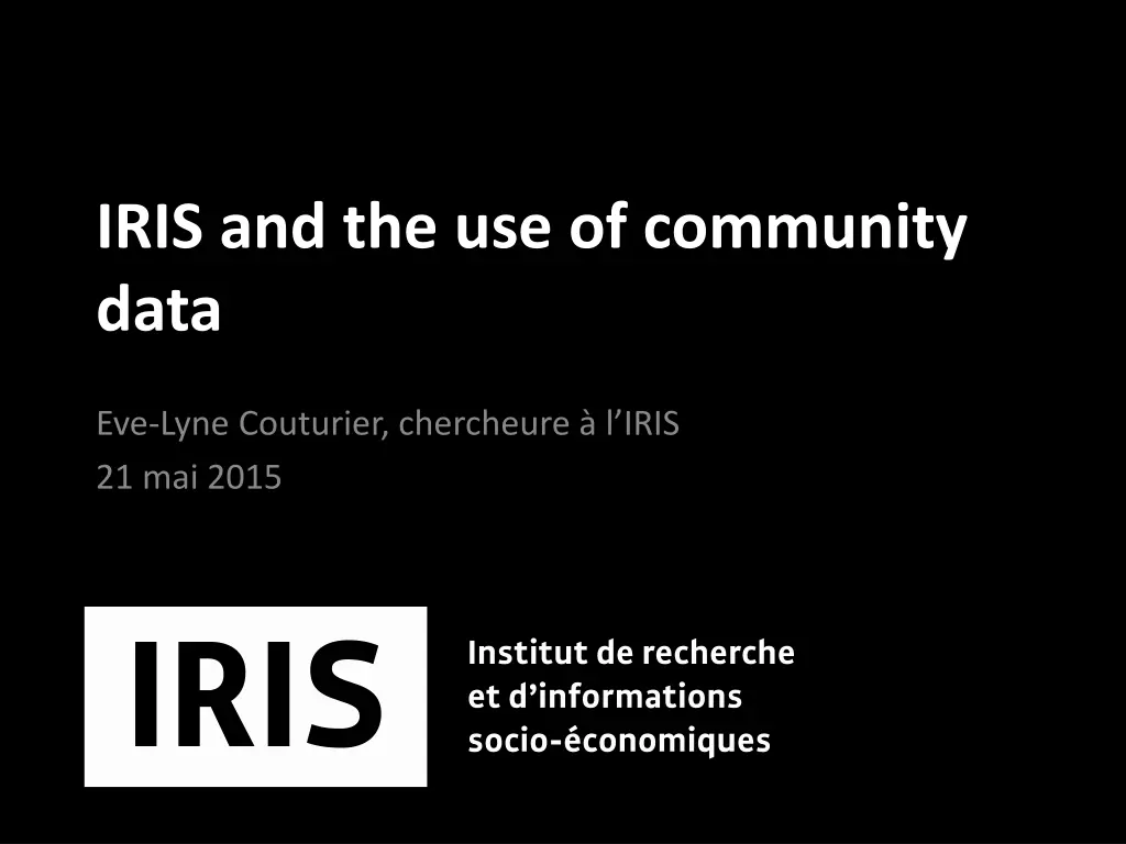 iris and the use of community data