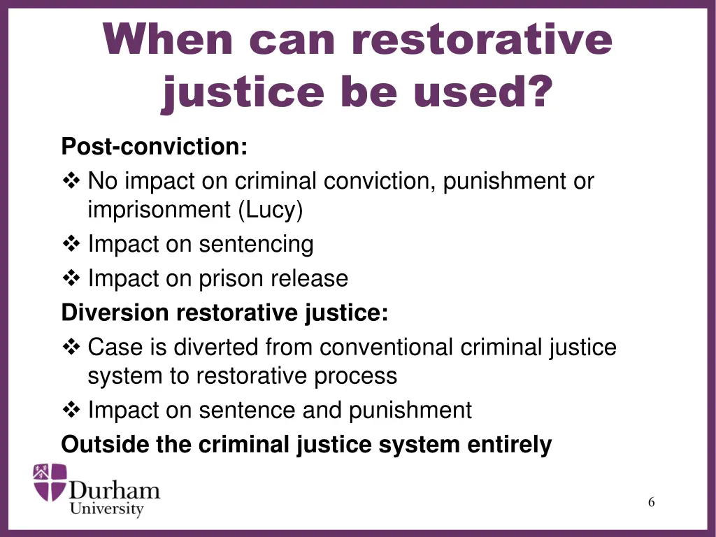 when can restorative justice be used post