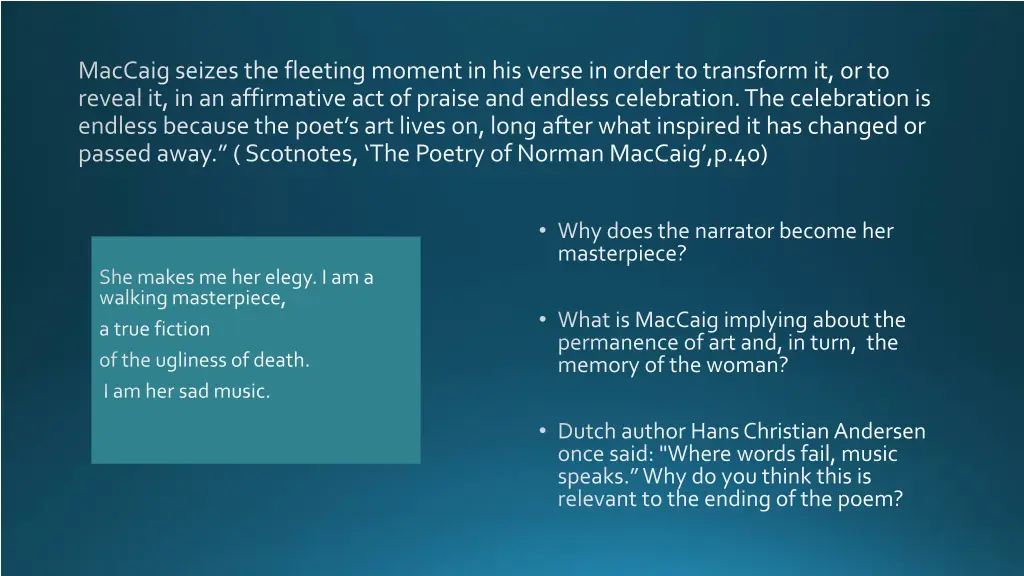 maccaigseizes the fleeting moment in his verse