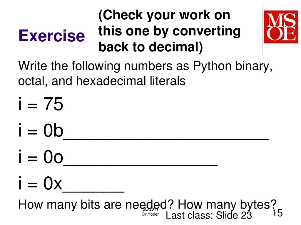 check your work on this one by converting back