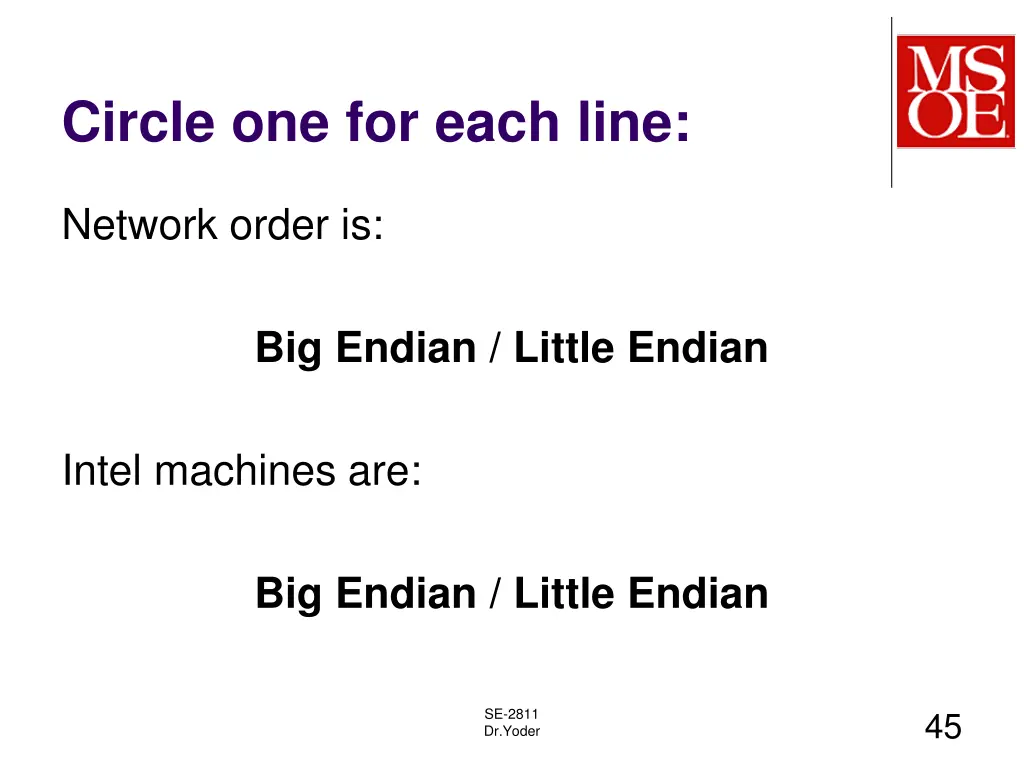 circle one for each line