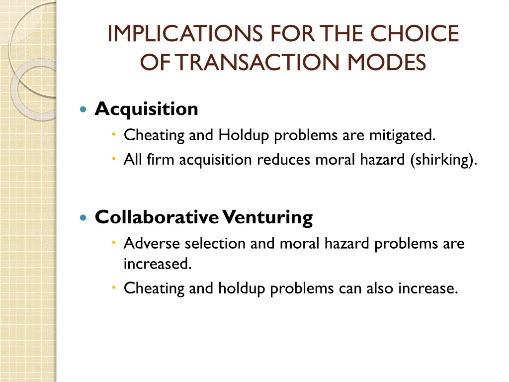 implications for the choice of transaction modes