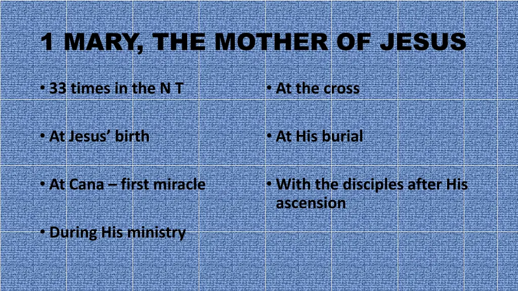 1 mary the mother of jesus