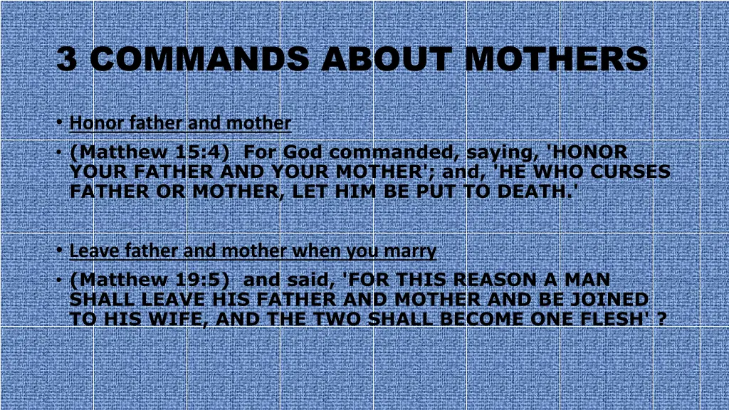 3 commands about mothers