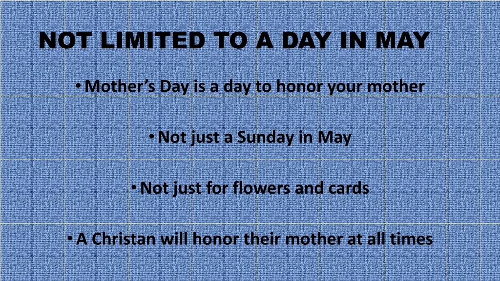 not limited to a day in may