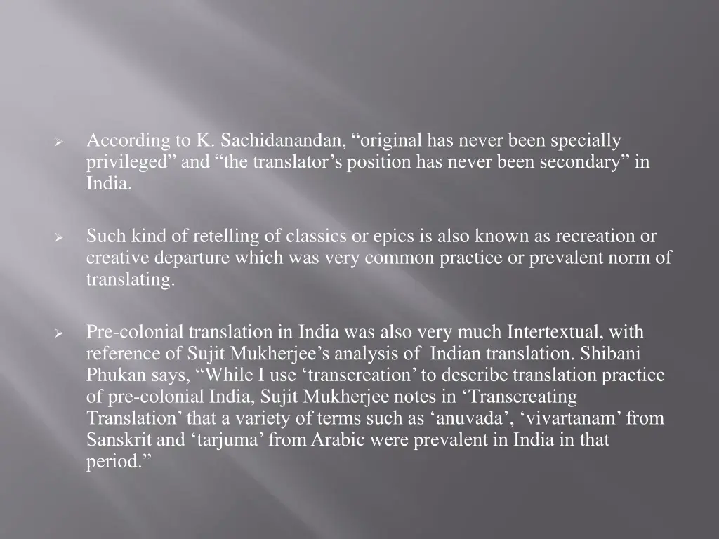 according to k sachidanandan original has never