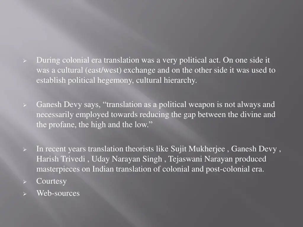 during colonial era translation was a very