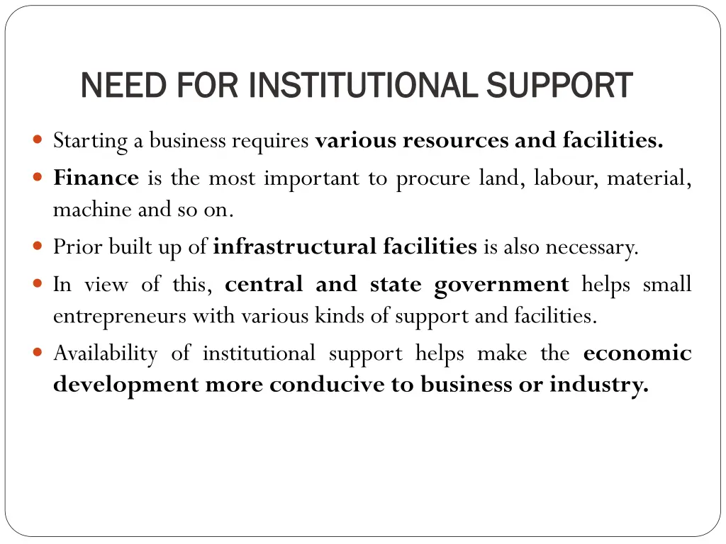 need for institutional support need
