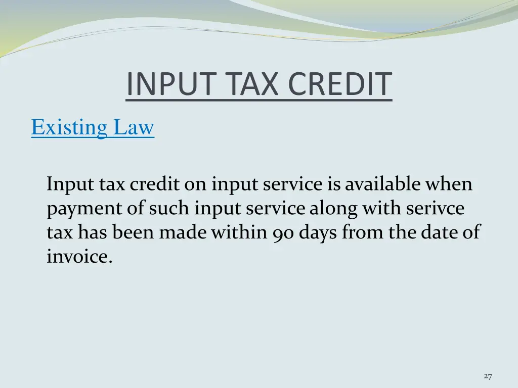 input tax credit existing law