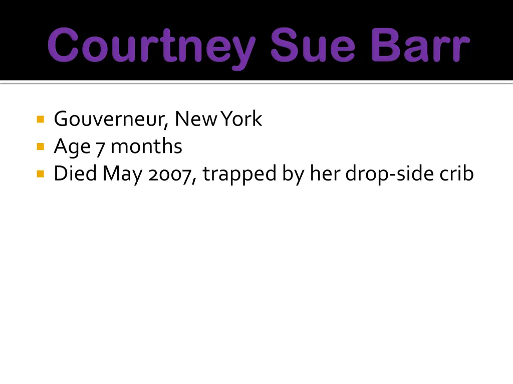 gouverneur new york age 7 months died may 2007