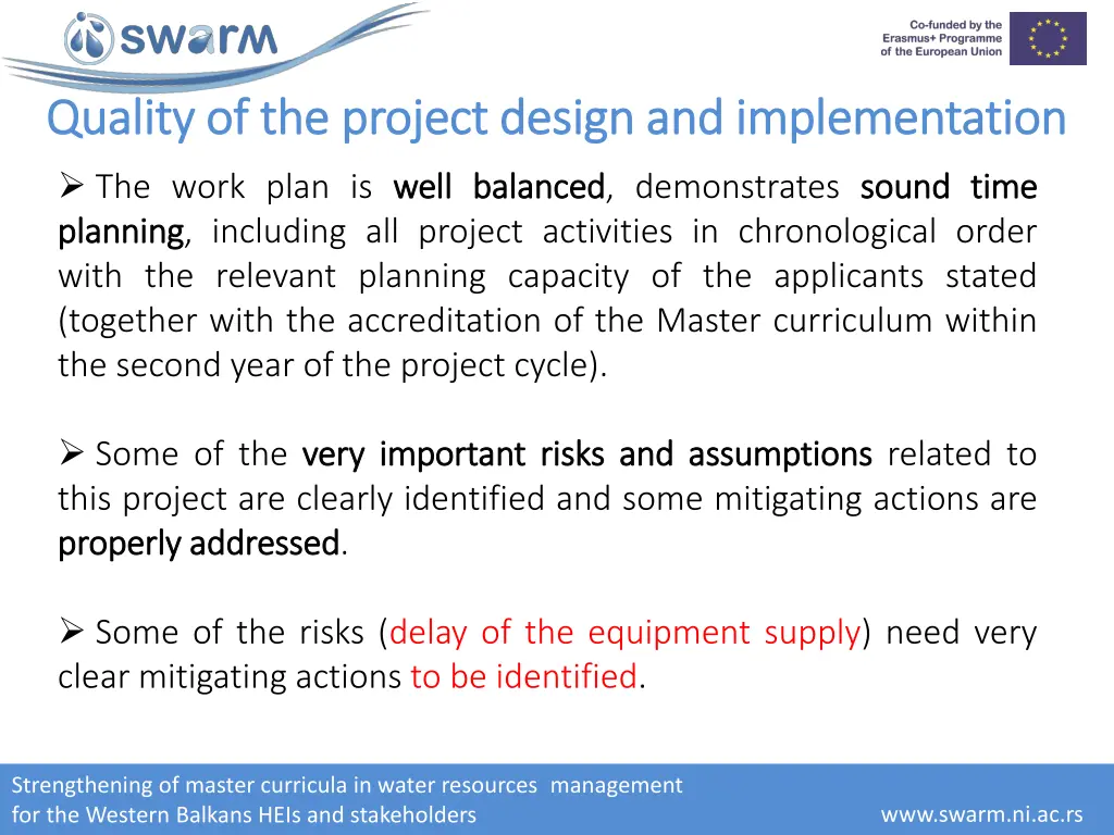 quality of the project design and implementation 4