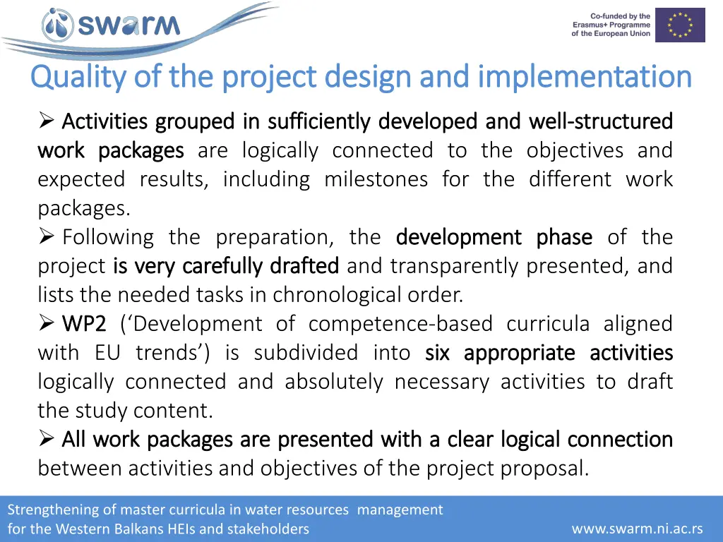 quality of the project design and implementation