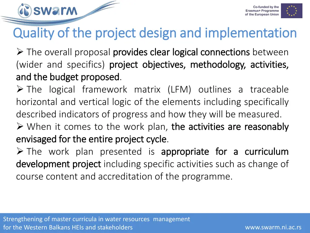 quality of the project design and implementation 3