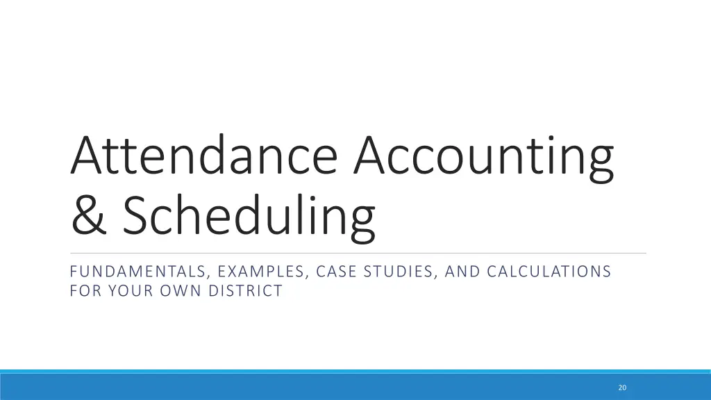 attendance accounting scheduling