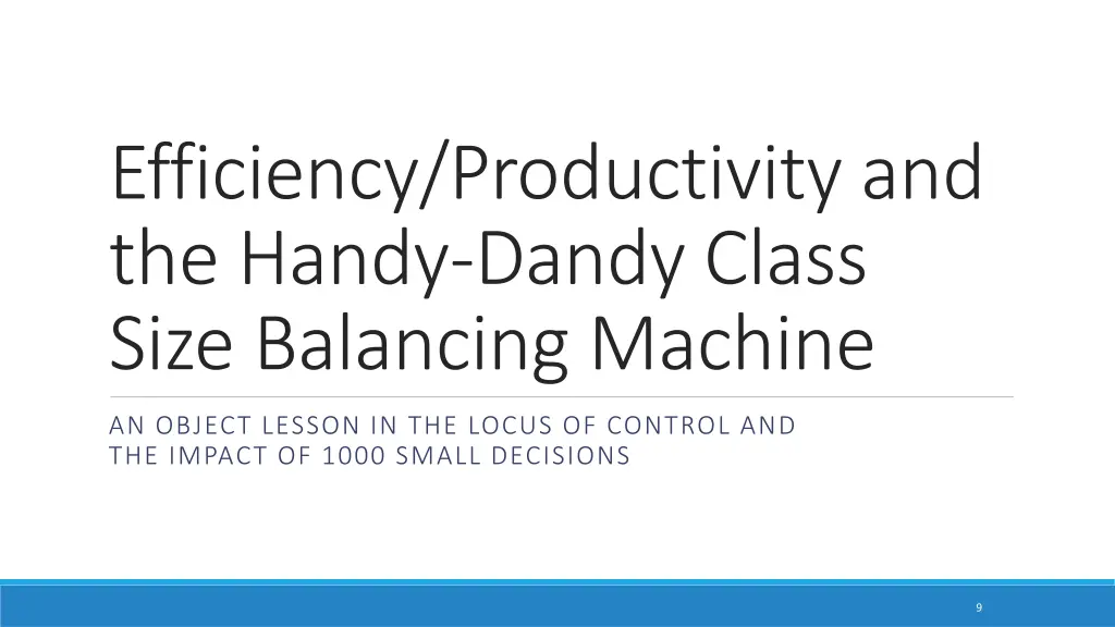 efficiency productivity and the handy dandy class