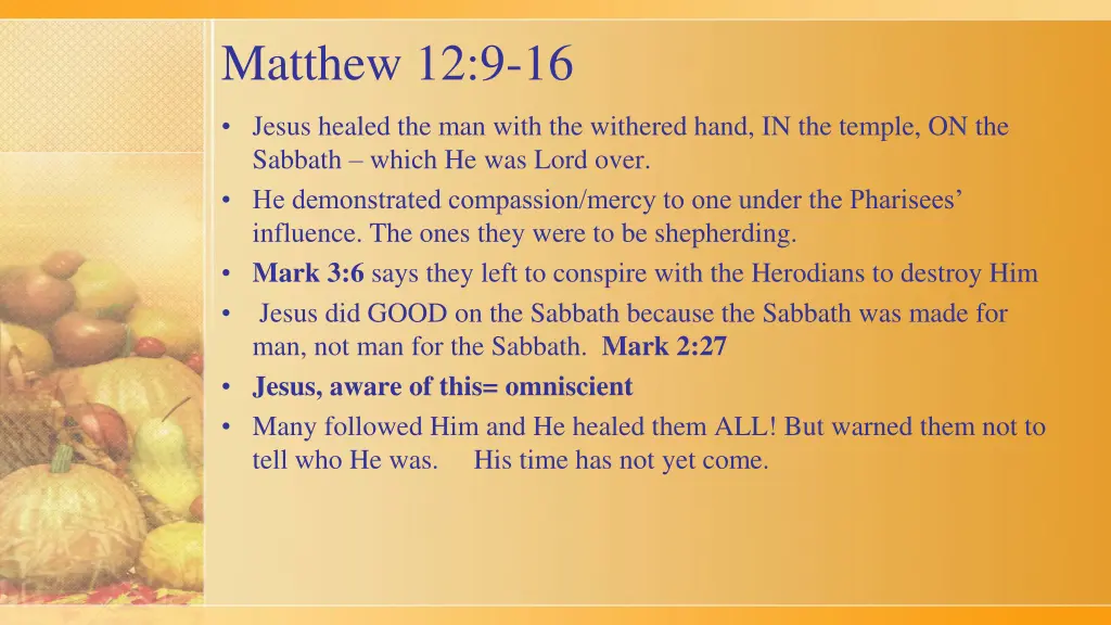 matthew 12 9 16