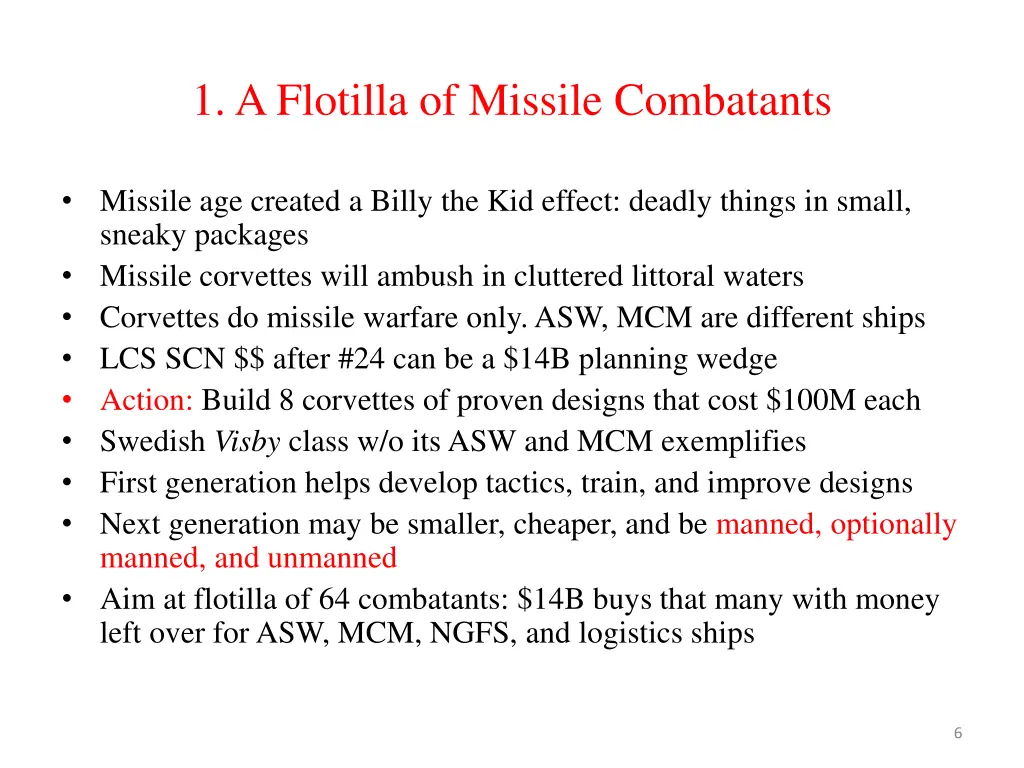 1 a flotilla of missile combatants
