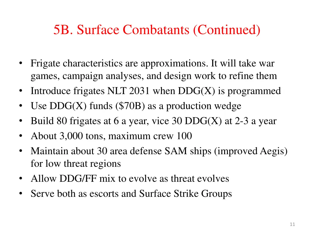 5b surface combatants continued
