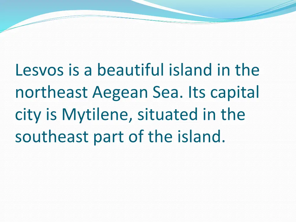 lesvos is a beautiful island in the northeast