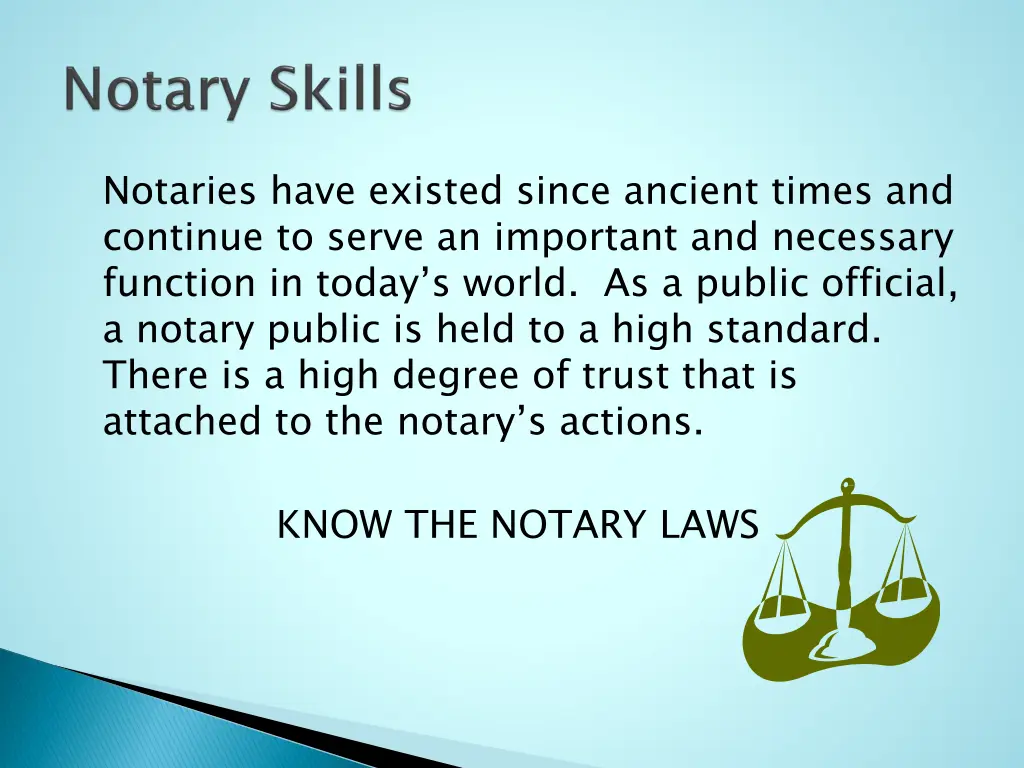 notaries have existed since ancient times