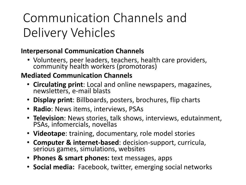 communication channels and delivery vehicles