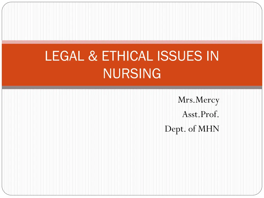 legal ethical issues in nursing