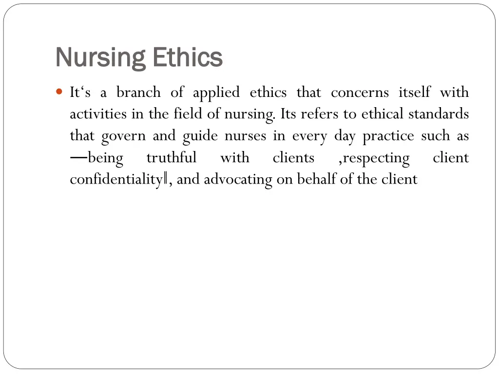 nursing ethics nursing ethics