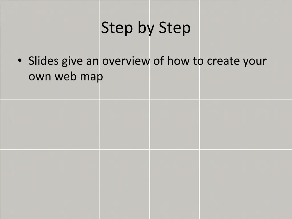 step by step