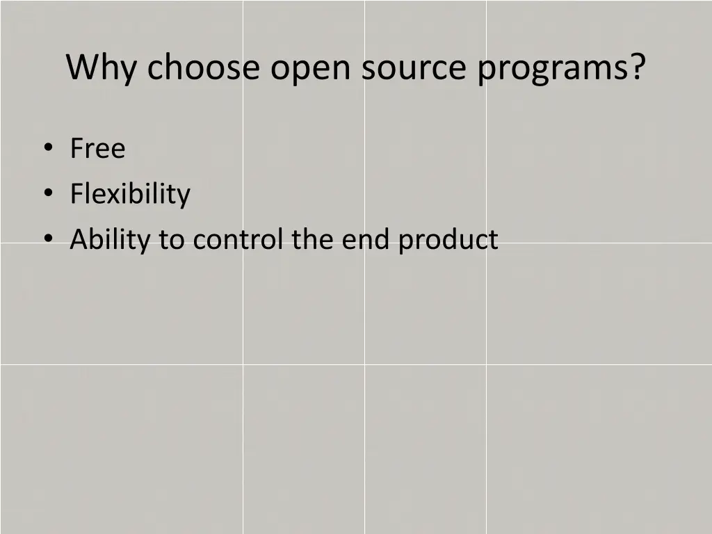 why choose open source programs