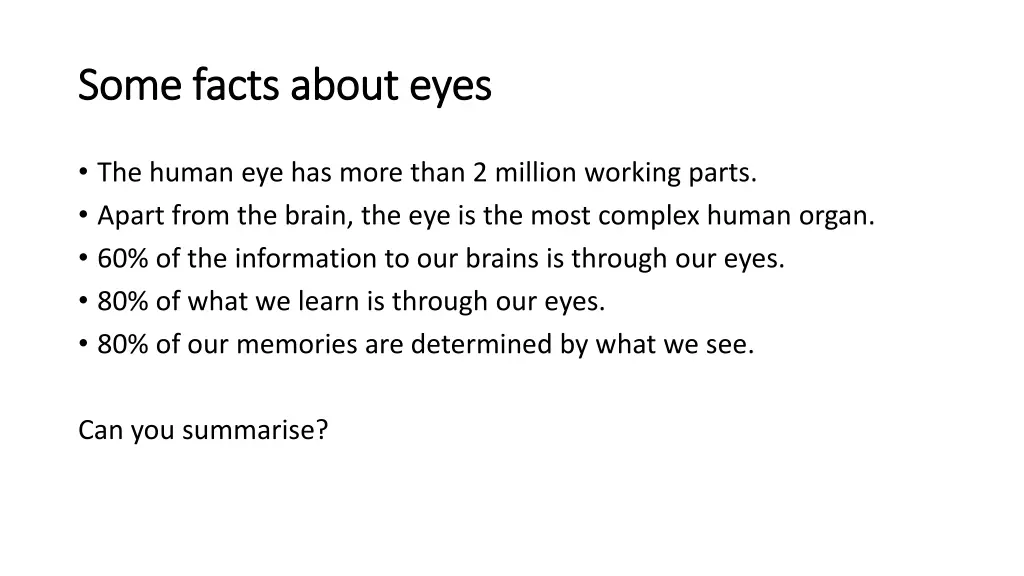 some facts about eyes some facts about eyes
