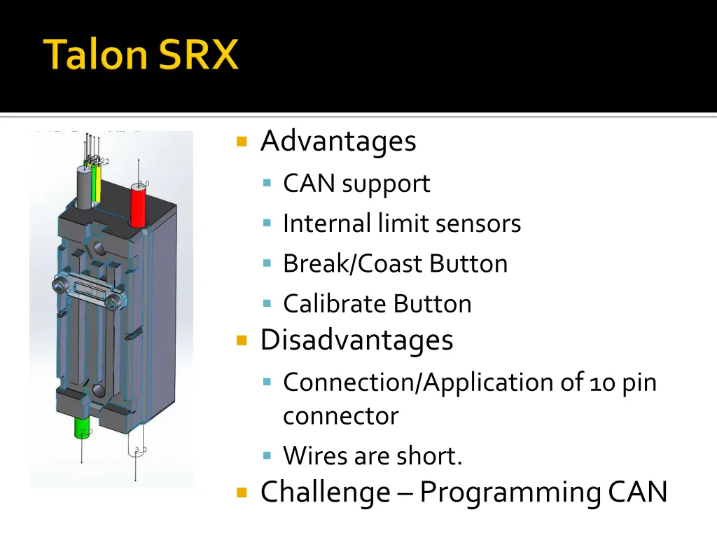 advantages can support internal limit sensors