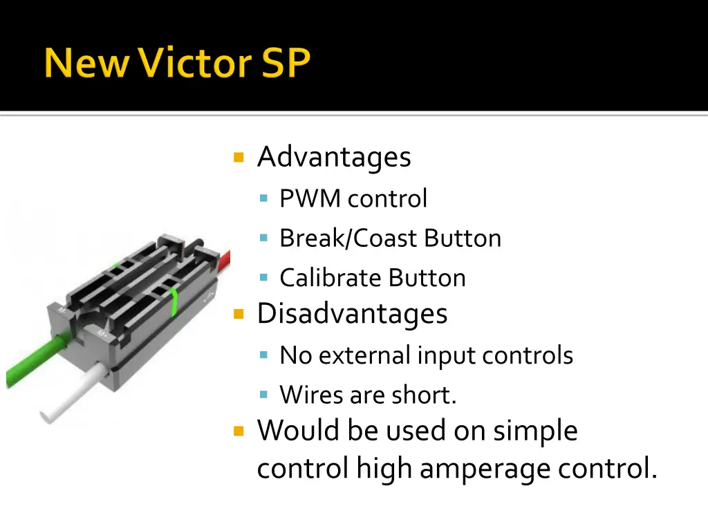 advantages pwm control break coast button
