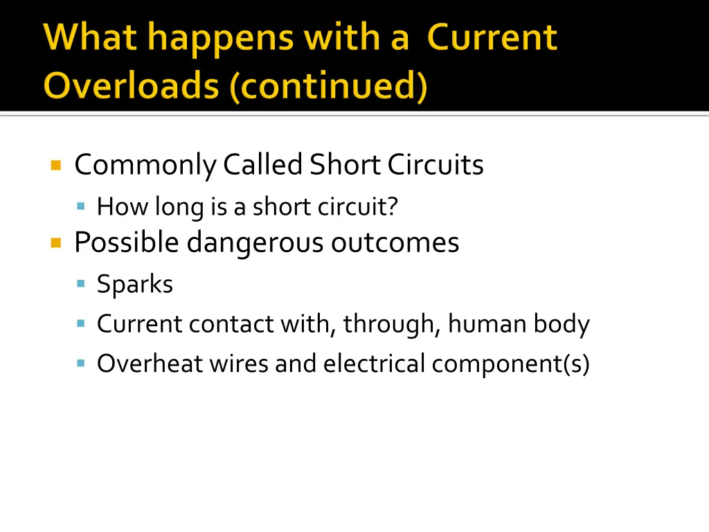 commonly called short circuits how long