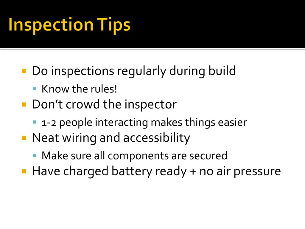 do inspections regularly during build know