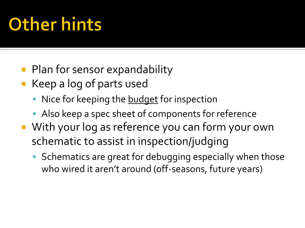 plan for sensor expandability keep a log of parts