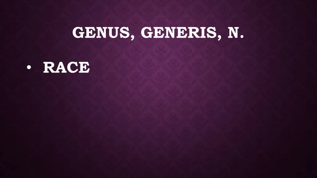 genus generis n