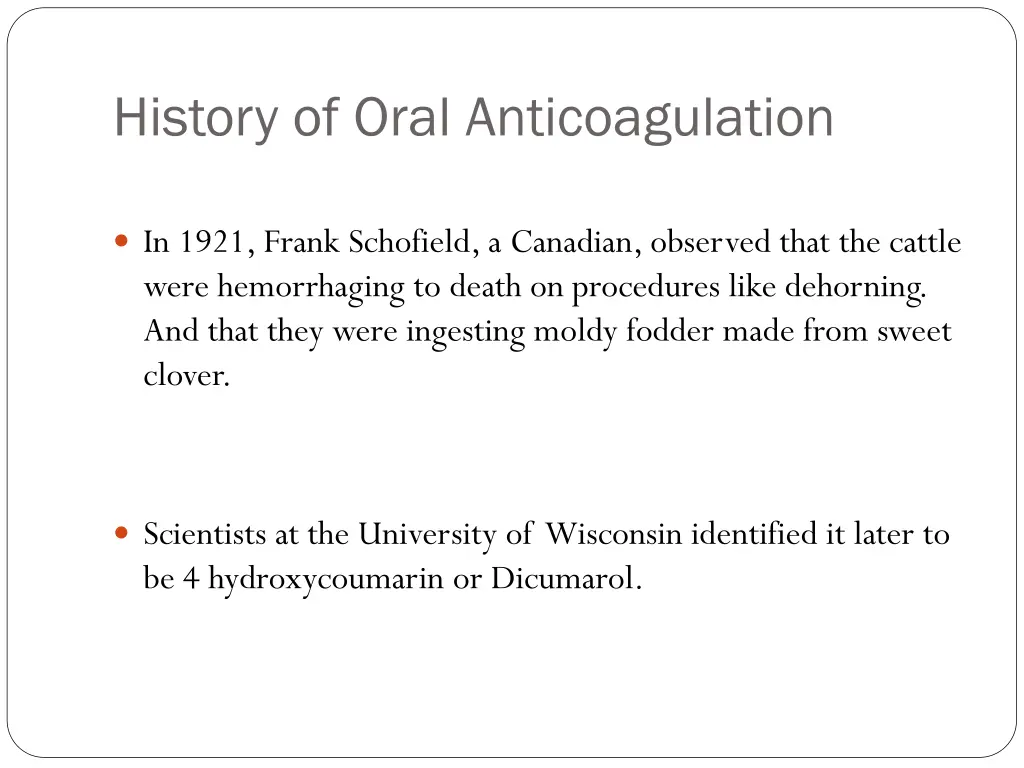 history of oral anticoagulation