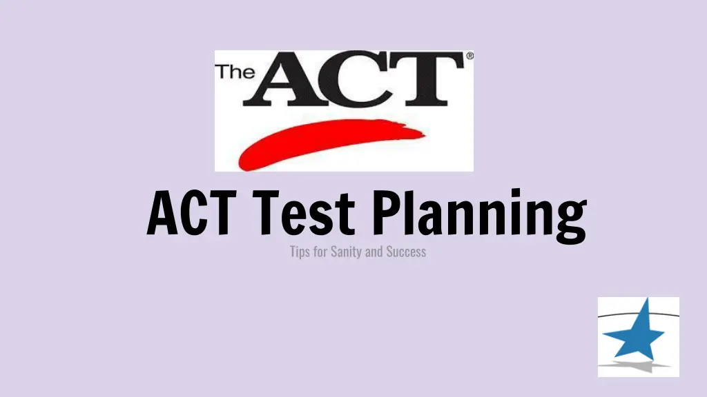 act test planning tips for sanity and success