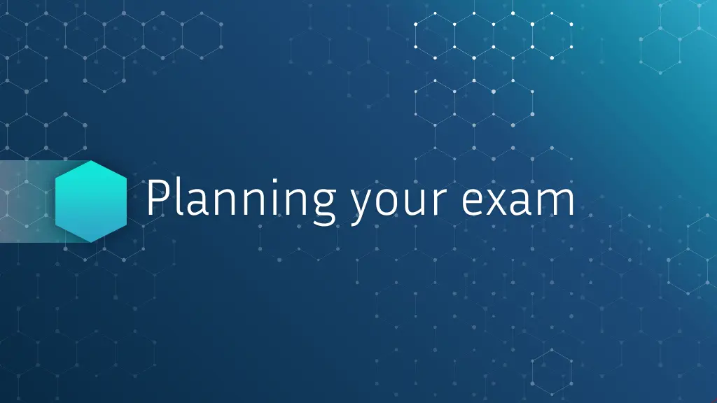 planning your exam
