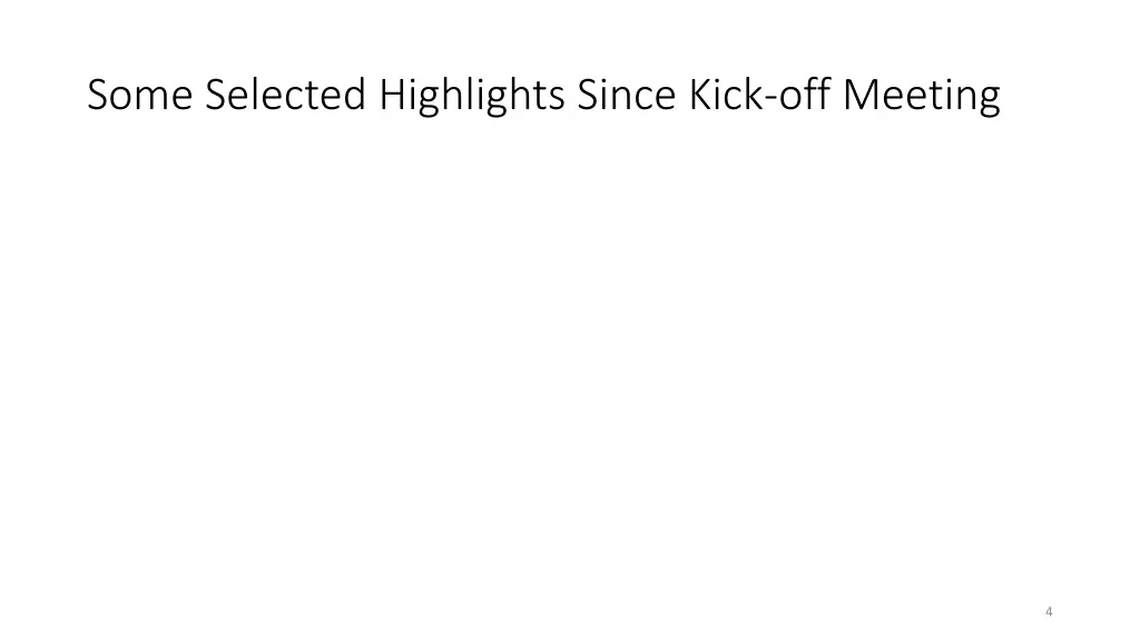 some selected highlights since kick off meeting
