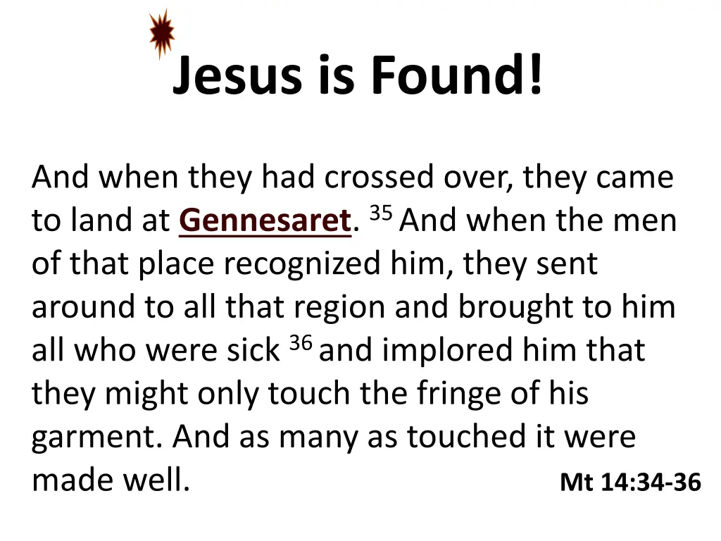 jesus is found
