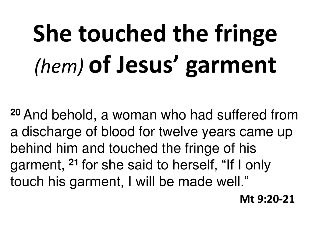 she touched the fringe hem of jesus garment