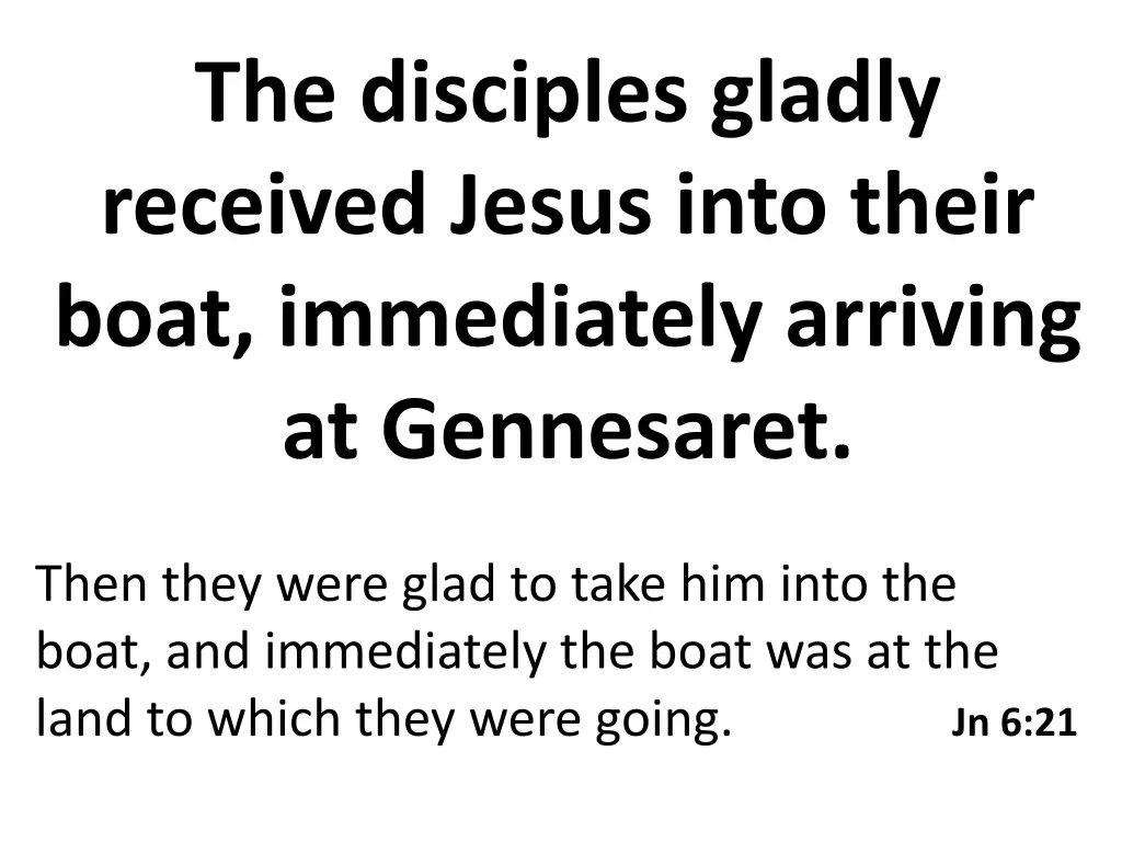 the disciples gladly received jesus into their