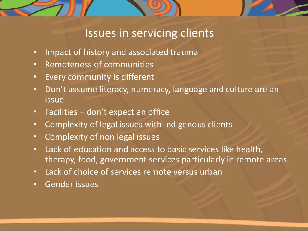 issues in servicing clients