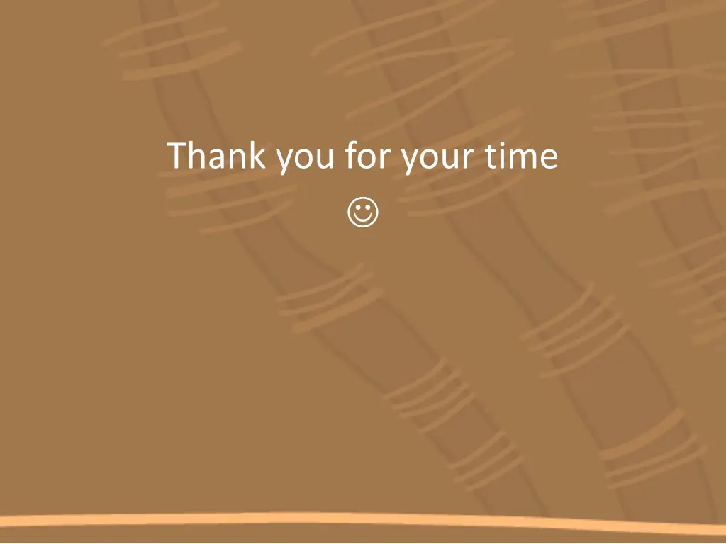 thank you for your time