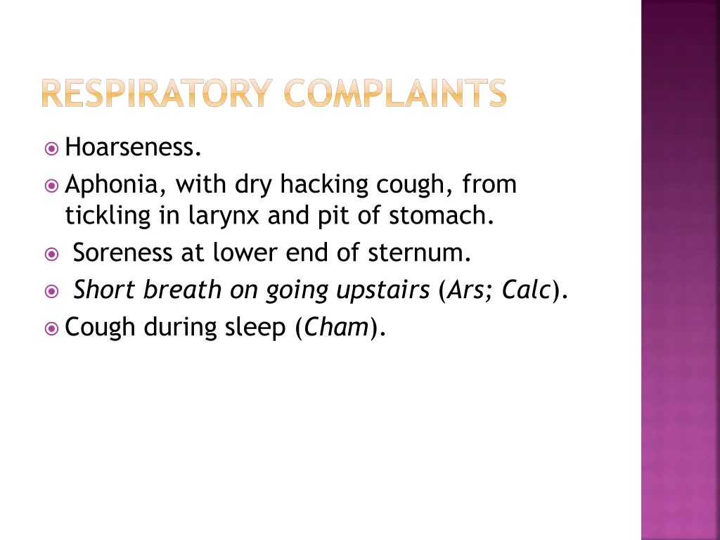 respiratory complaints