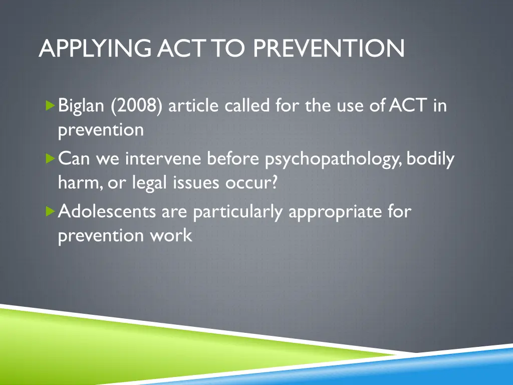 applying act to prevention