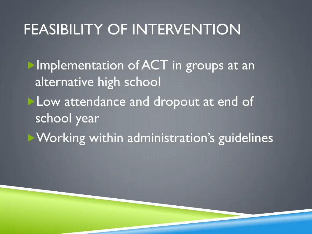 feasibility of intervention